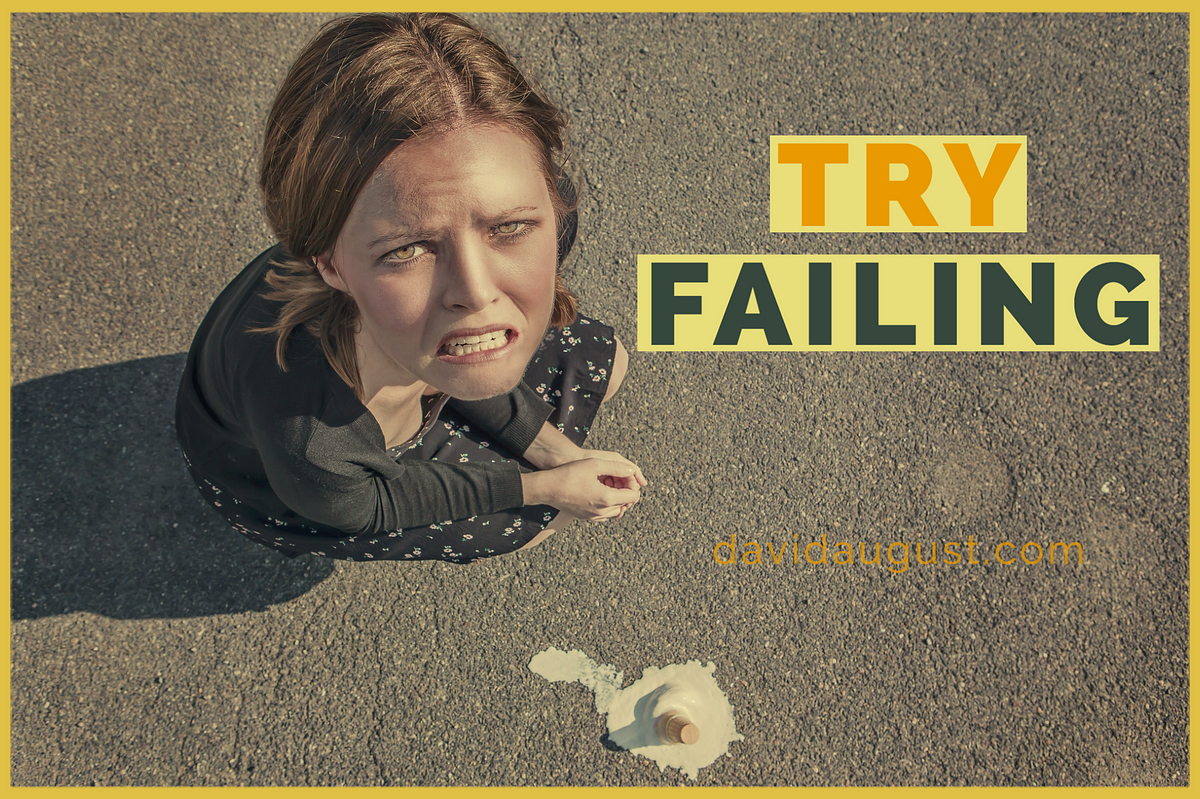When It Comes To Acting…Try Failing