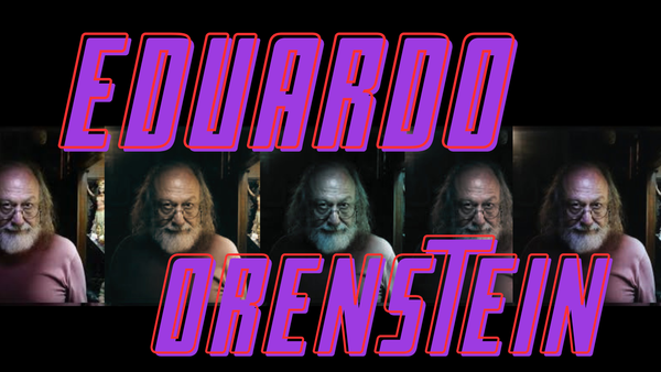 El día que conocí a Eduardo Orenstein