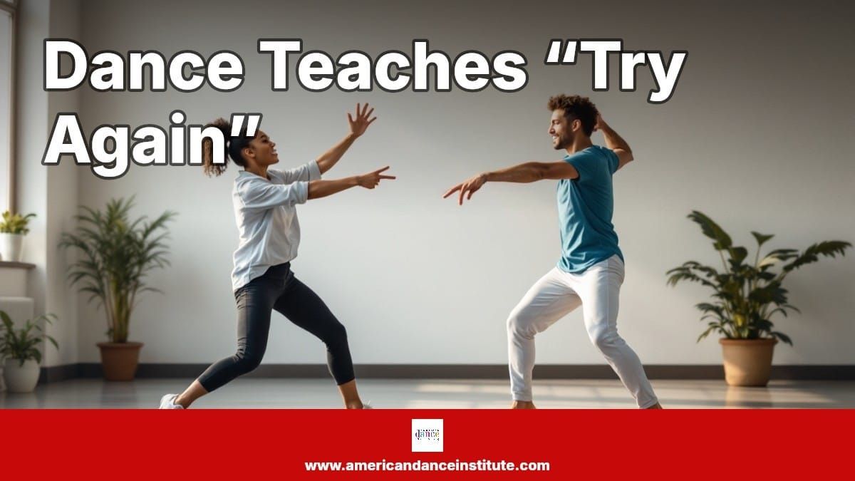 Dance Teaches “Try Again”