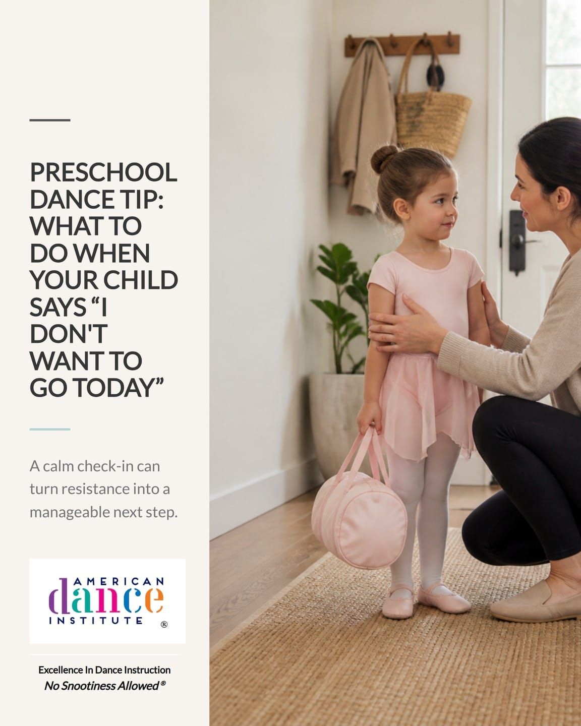 Preschool Dance Tip: What to Do When Your Child Says “I Don't Want to Go Today”