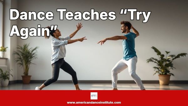 Dance Teaches “Try Again”