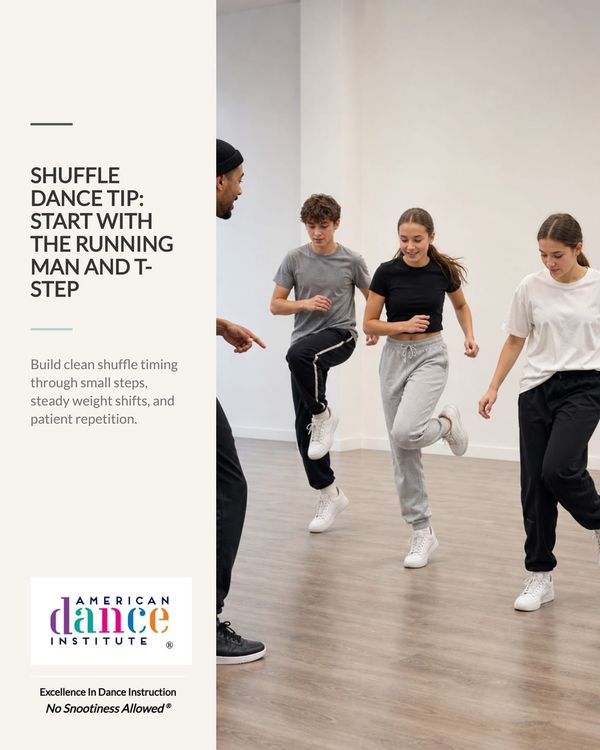 Shuffle Dance Tip: Begin with the Running Man and T-Step