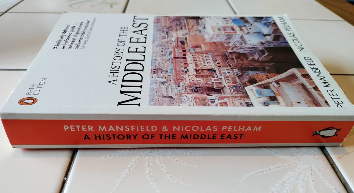 A History of the Middle East (Peter Mansfield and Nicolas Pelham)