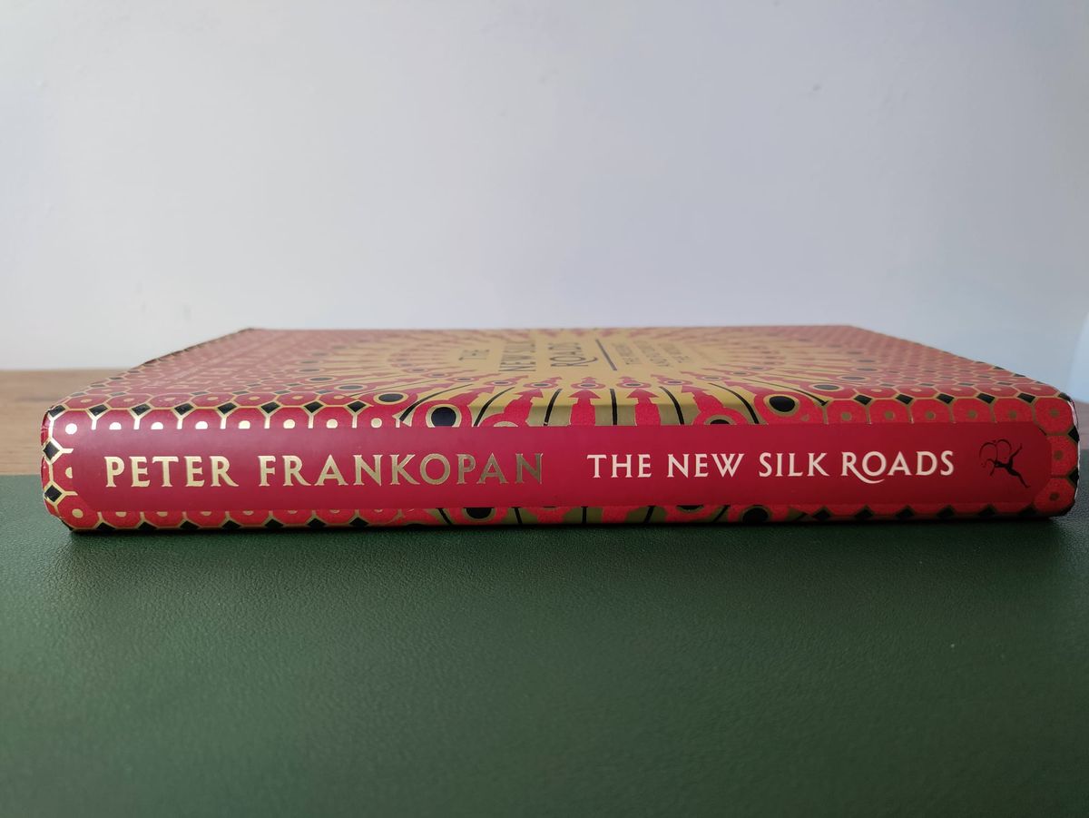 The New Silk Roads (Peter Frankopan)