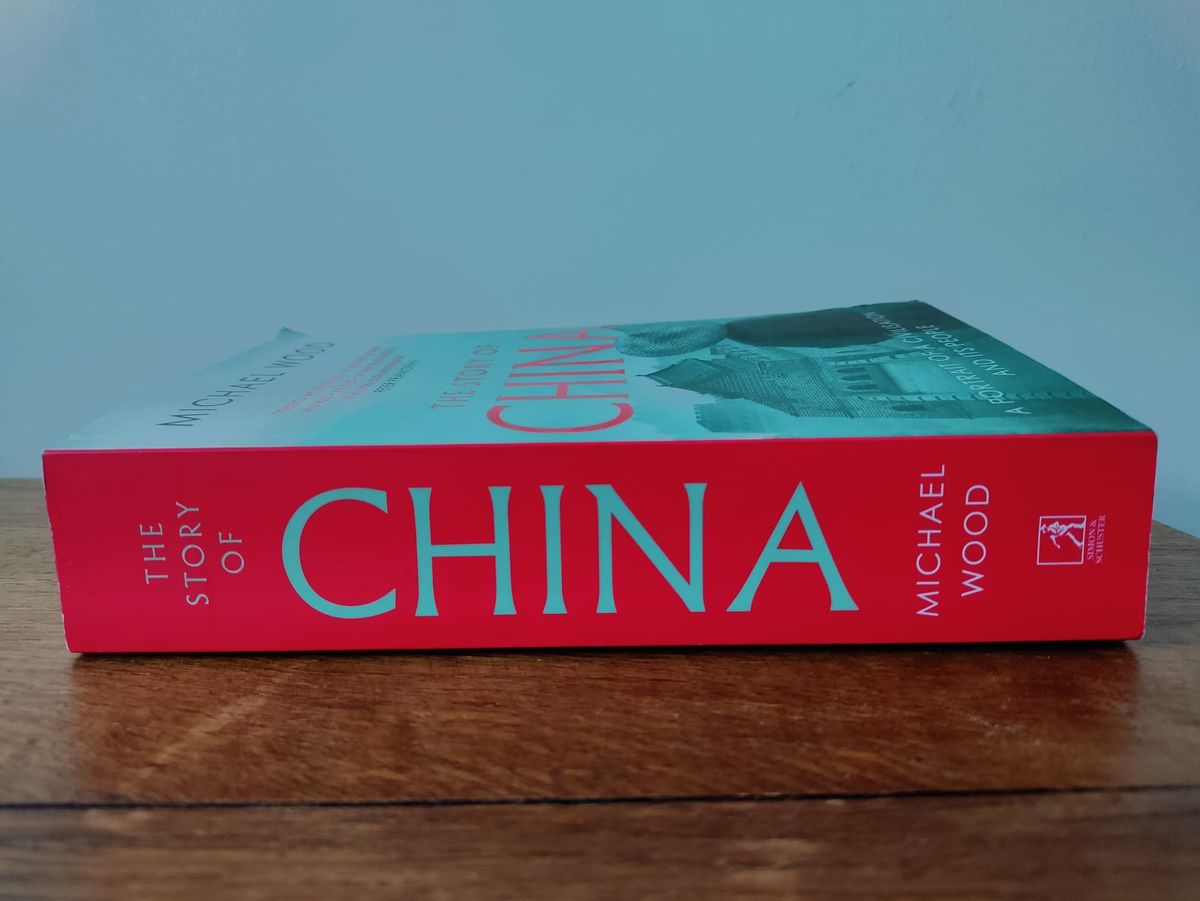 The Story of China (Michael Wood)