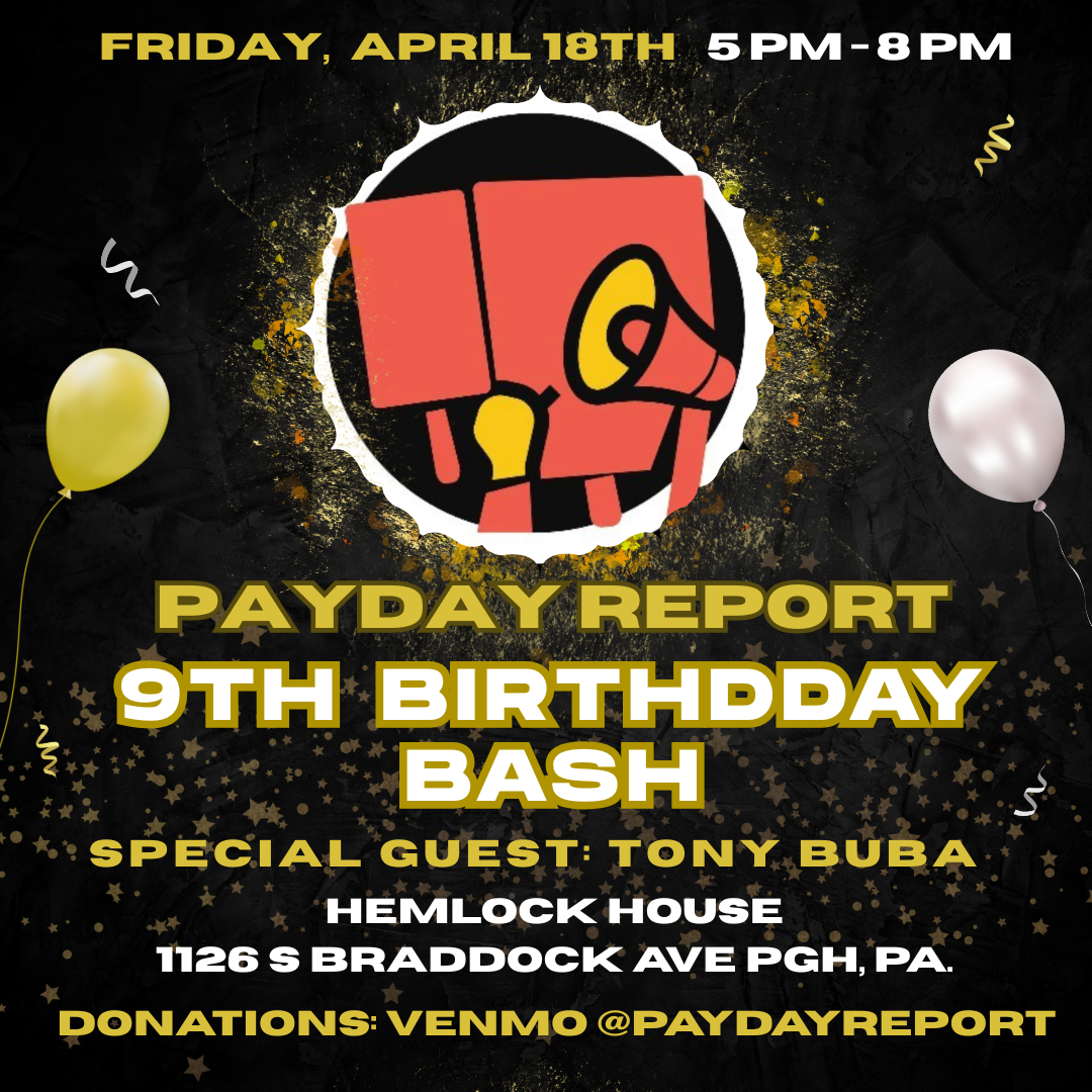 Payday Report 9th Birthday Bash w/ Tony Buba at Hemlock House