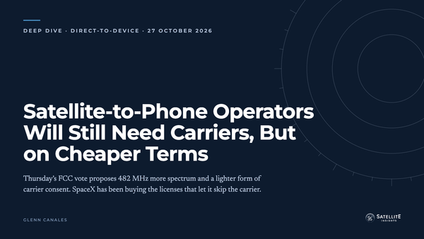 Feature card: Satellite-to-Phone Operators Will Still Need Carriers, But on Cheaper Terms, on the FCC's 29 October direct-to-device vote.