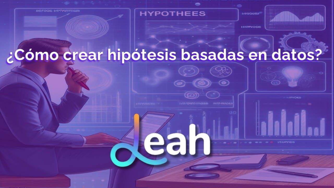 ¿Cómo crear hipótesis basadas en datos?