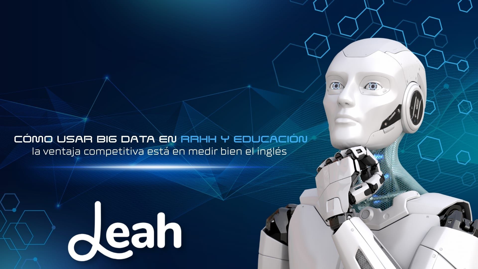 Cómo usar Big Data en RRHH y educación, la ventaja competitiva está en medir bien el inglés