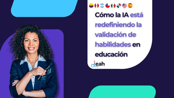 Cómo la IA está redefiniendo la validación de habilidades en educación