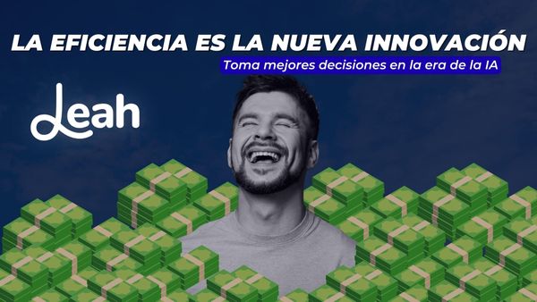 La eficiencia es la nueva innovación. Como las instituciones y BPOs están tomando mejores decisiones en la era de la IA