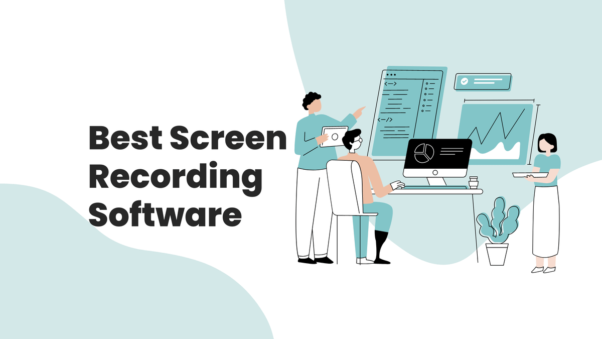Best Screen Recording Software