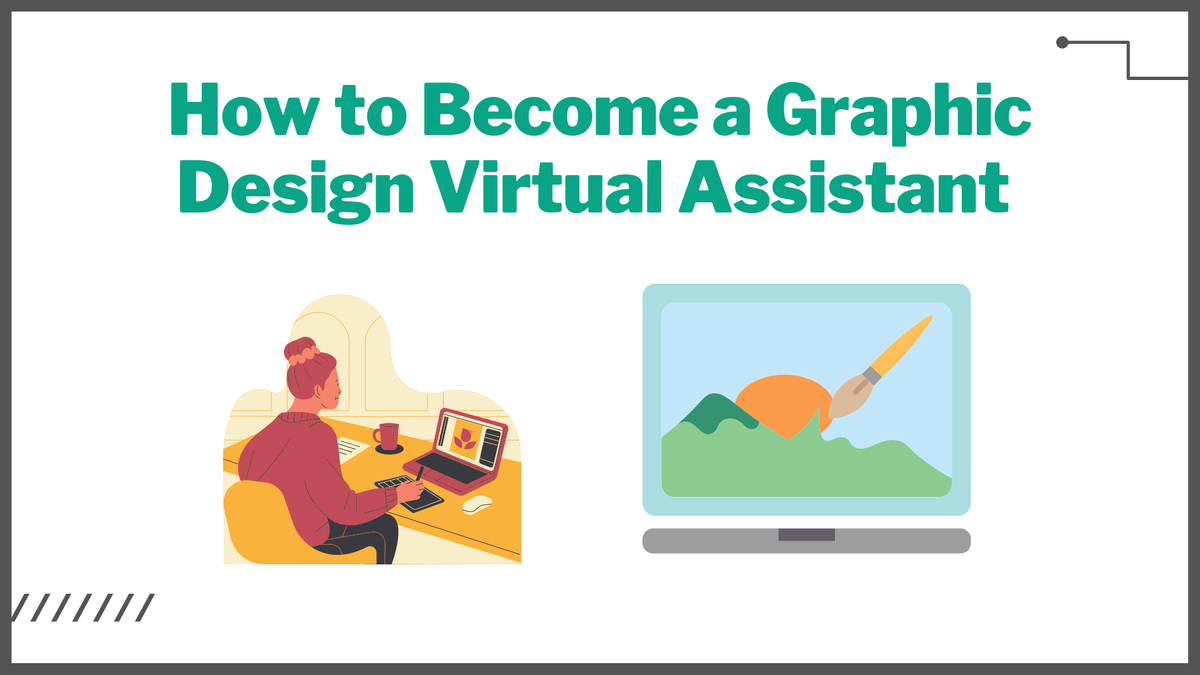 How to Become a Graphic Design Virtual Assistant