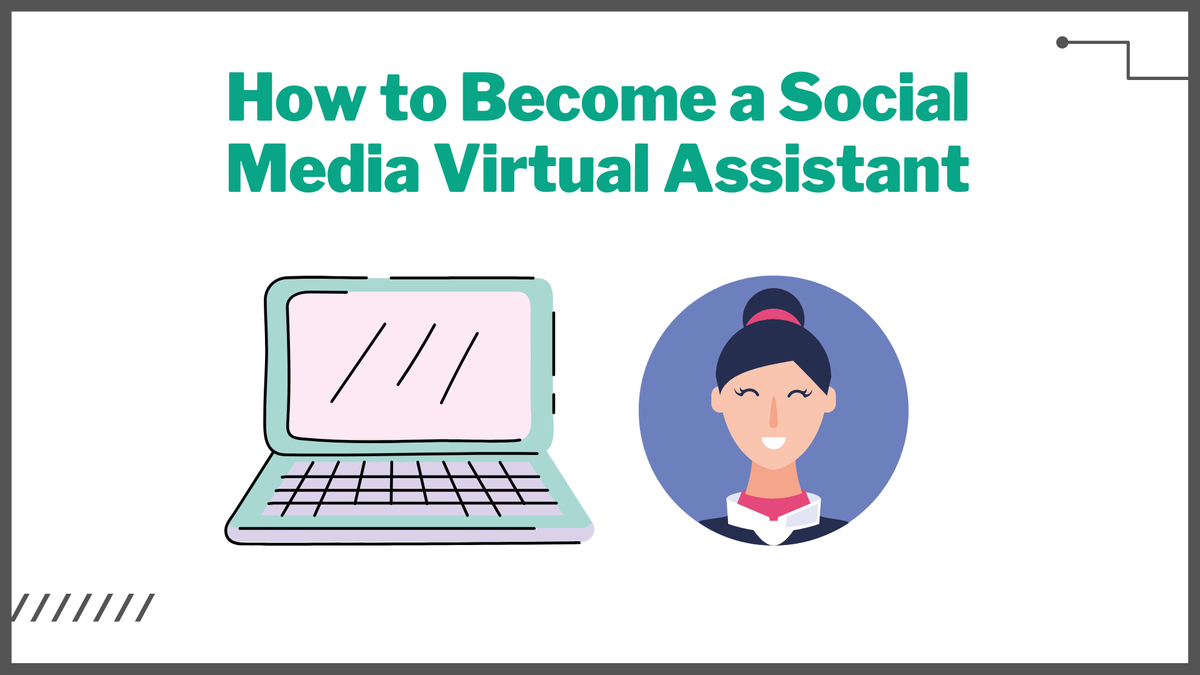 How to Become a Social Media Virtual Assistant