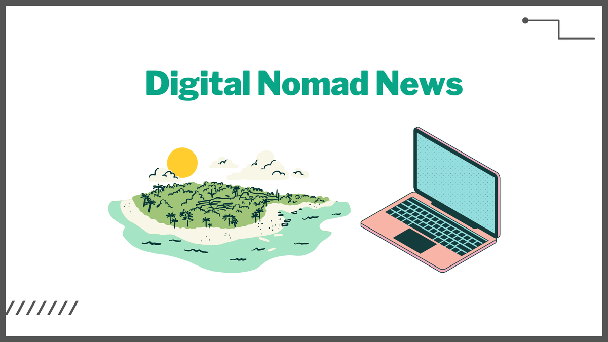 Monthly Digital Nomad Digest: Stay Updated on the Latest News and Trends