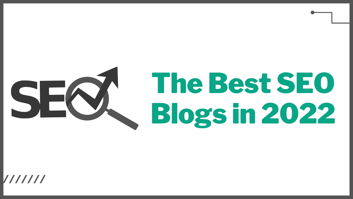 The Best SEO Blogs in 2022