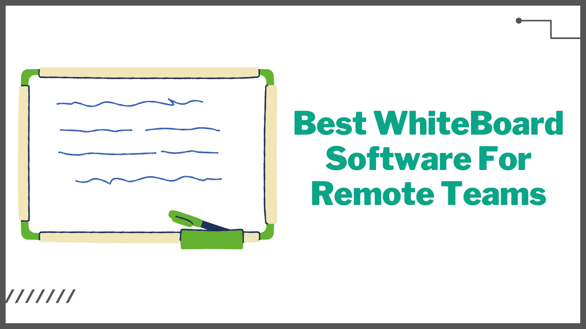Best WhiteBoard Software for Remote Teams