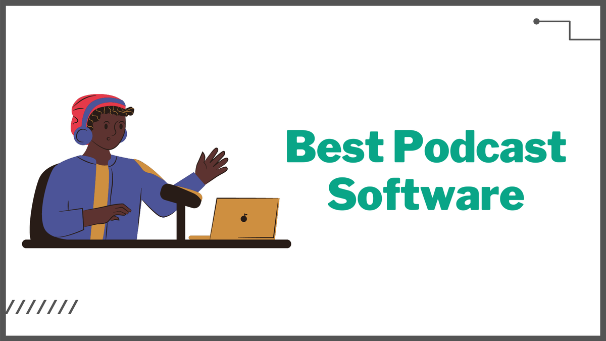 Best Podcast Software