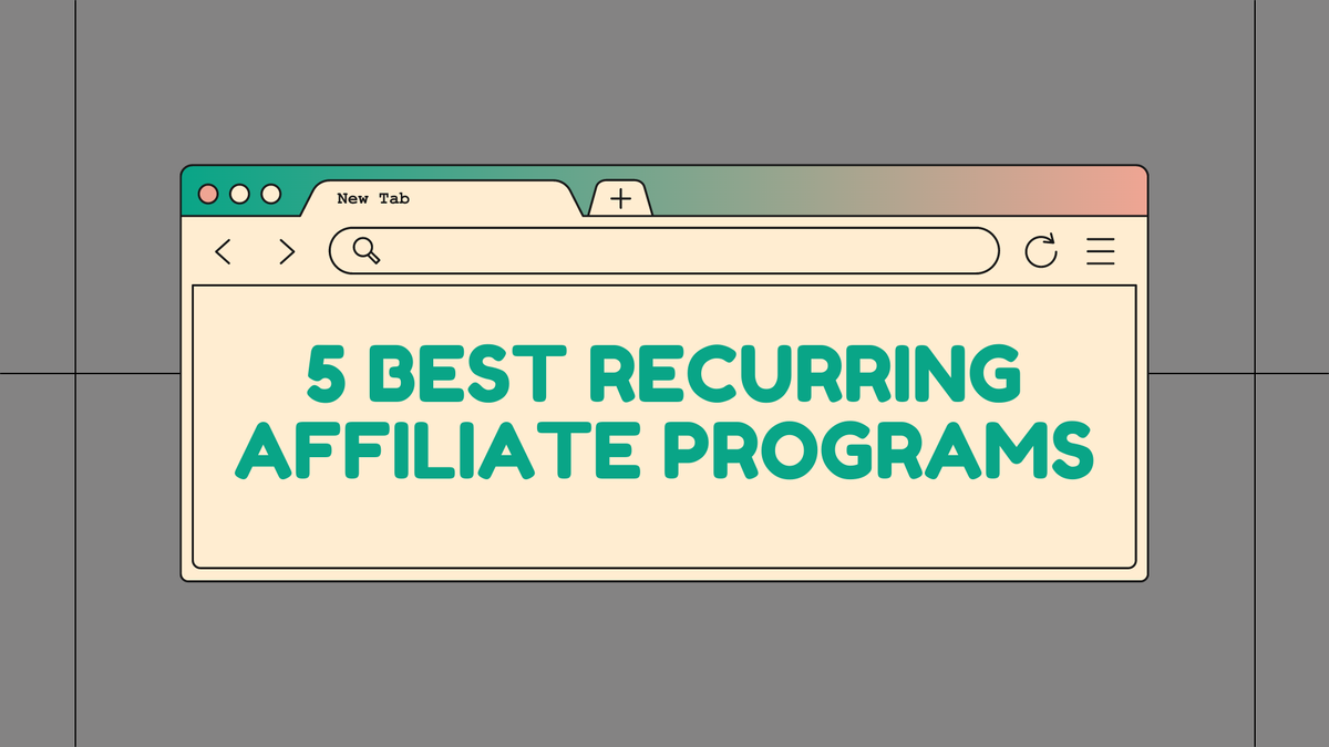 5 Best Recurring Affiliate Programs