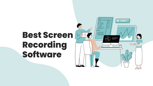 Best Screen Recording Software