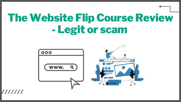 The Website Flip Course Review - Legit or scam