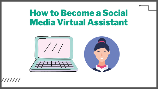 How to Become a Social Media Virtual Assistant