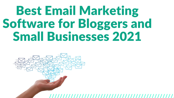 Best Email Marketing Software for Bloggers and Small Businesses