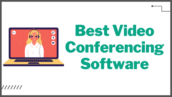 Best Video Conferencing Software