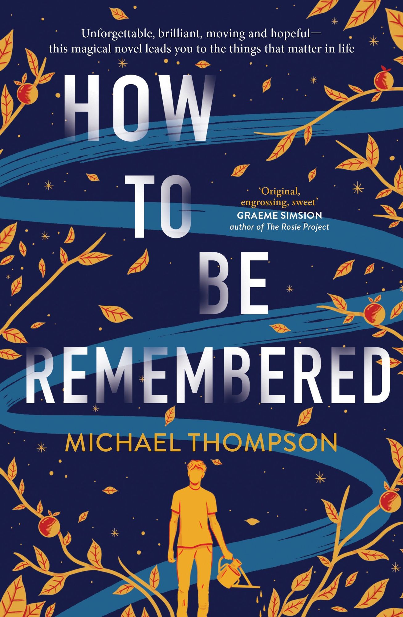 How To Be Remembered