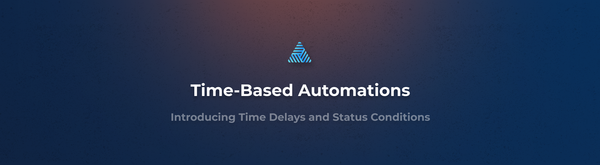 Right on Time: Enhance Your Automations with Time Delays and Status Conditions