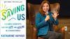Saving Us: A Climate Scientist's Case for Hope and Healing in a Divided World