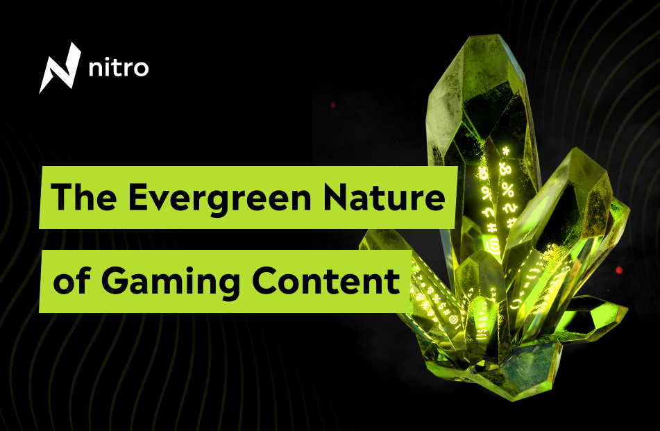 The Evergreen Nature of Gaming Content