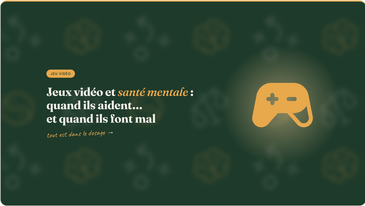 Image d’illustration pour l’article Jeux vidéo et santé mentale: quand ils aident… et quand ils font mal