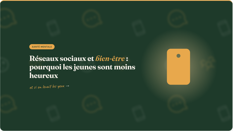 Réseaux sociaux et bien‑être : pourquoi les jeunes sont moins heureux