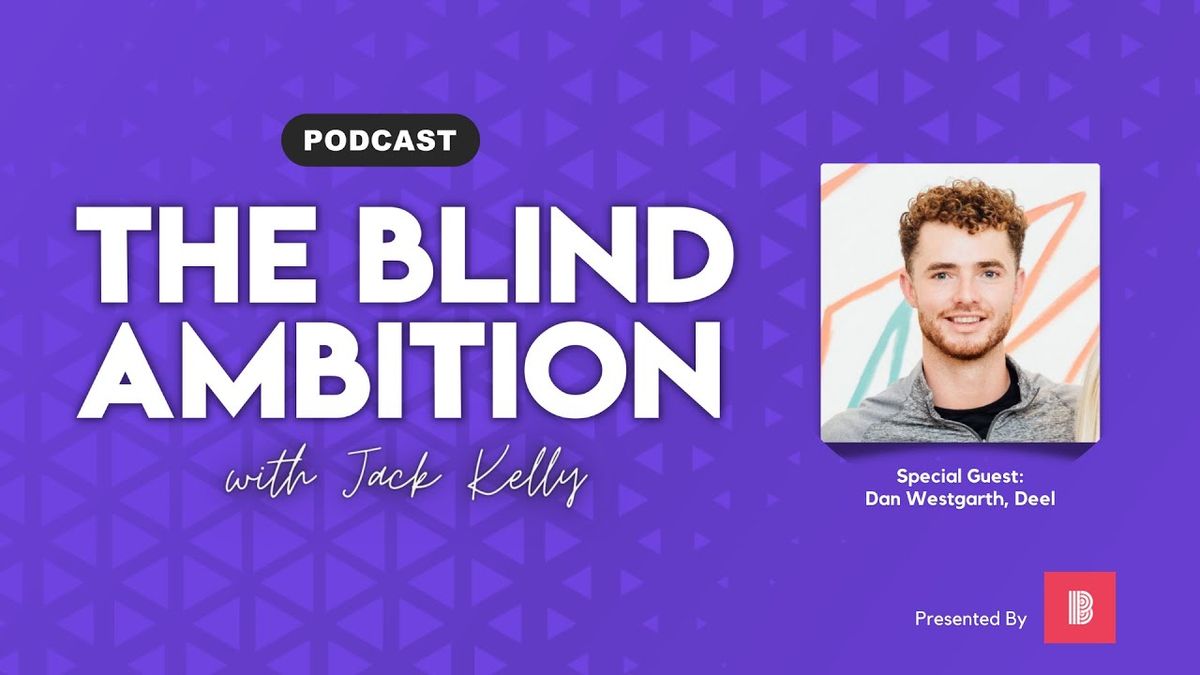 The Future of Work is Remote and International: Deel COO Dan Westgarth