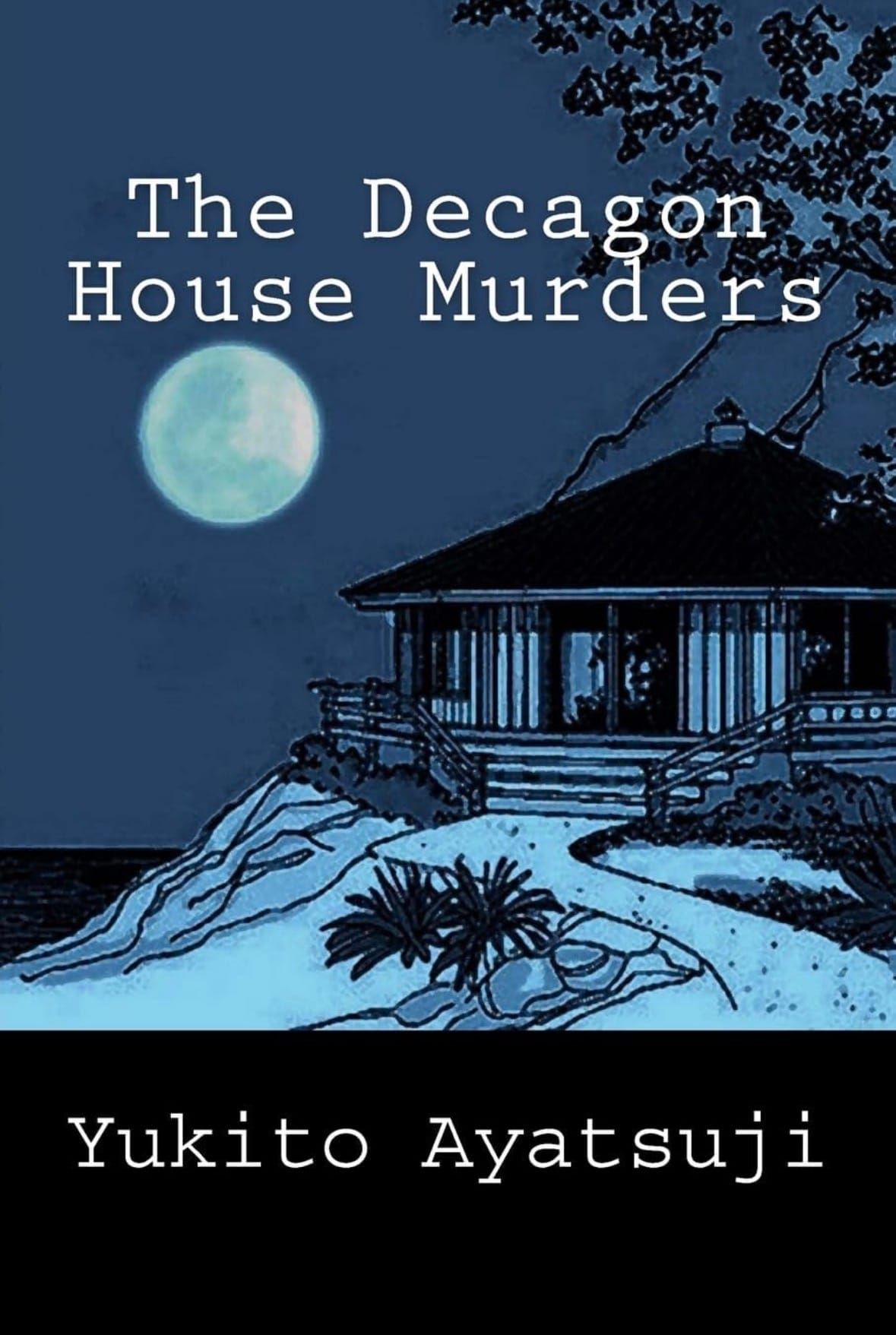 The Decagon House Murders by Yukito Ayatsuji