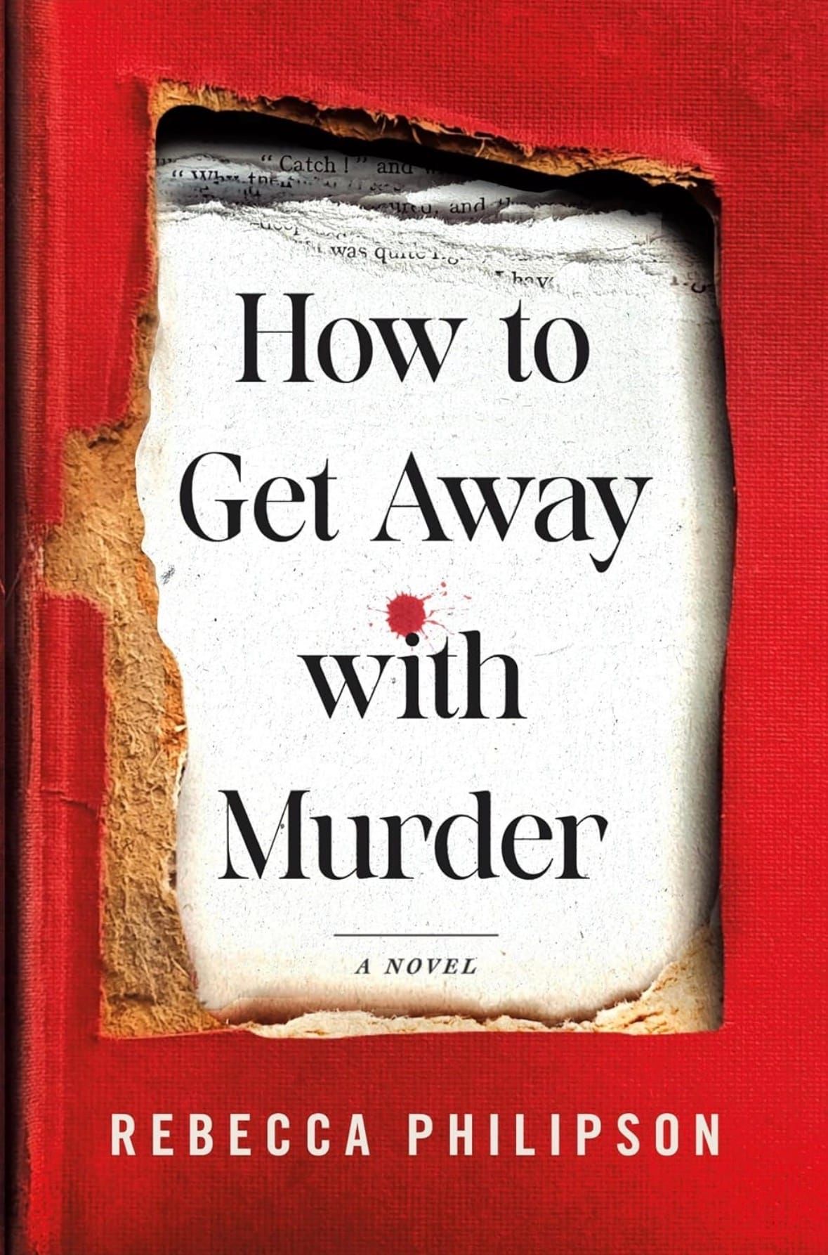 How to Get Away with Murder by Rebecca Philipson