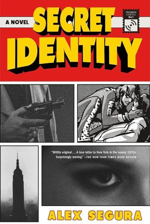 Secret Identity #1 by Alex Segura