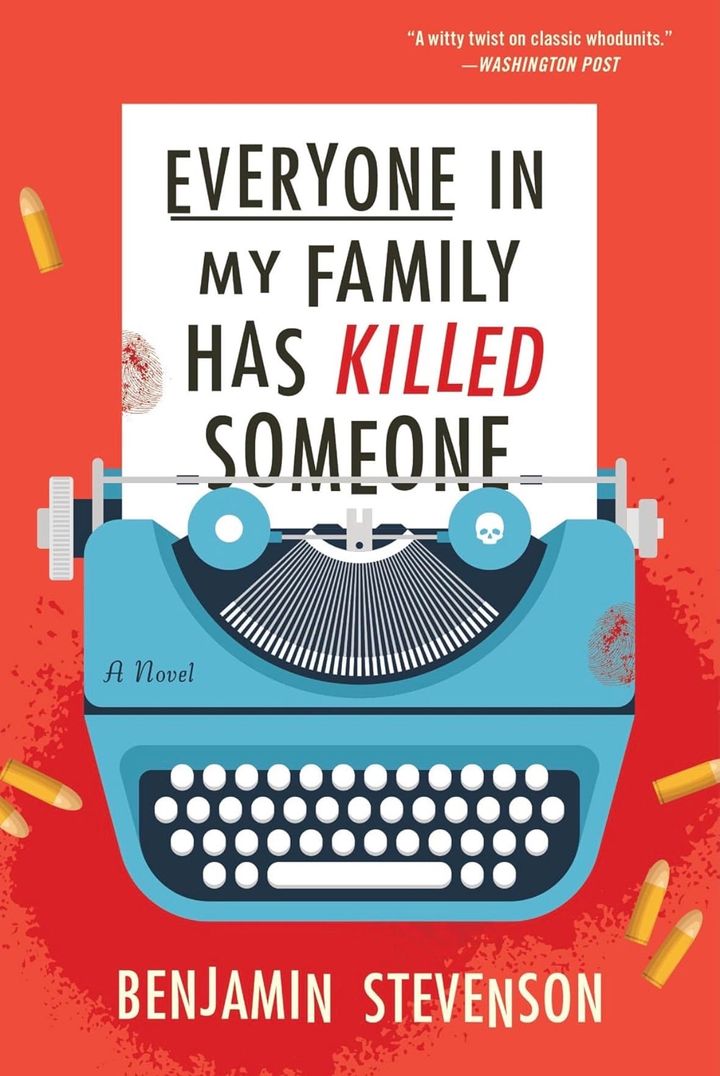 Everyone In My Family Has Killed Someone by Benjamin Stevenson book cover