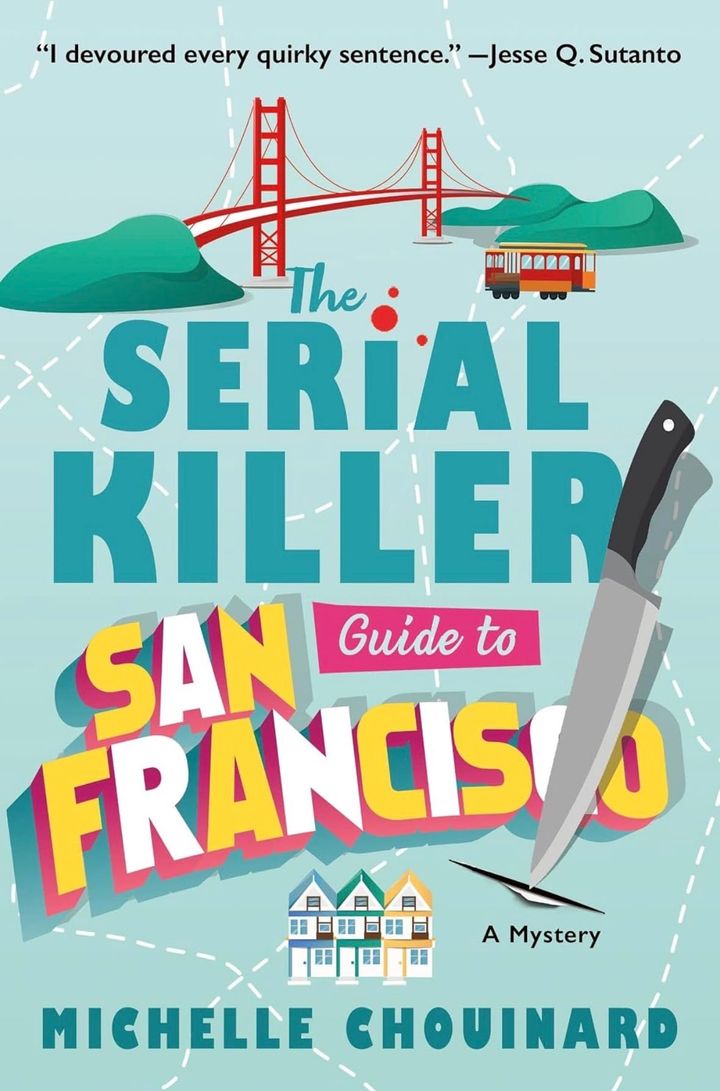 The Serial Killer Guide to San Francisco by Michelle Chouinard book cover
