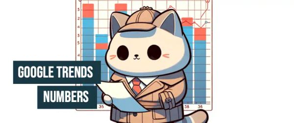 Google Trends Numbers: From 0 to 100, What is it?