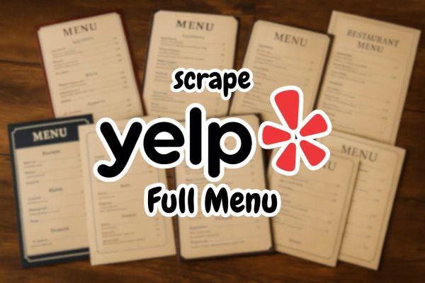 Tutorial of how to scrape Yelp Full Menu, fast and simple