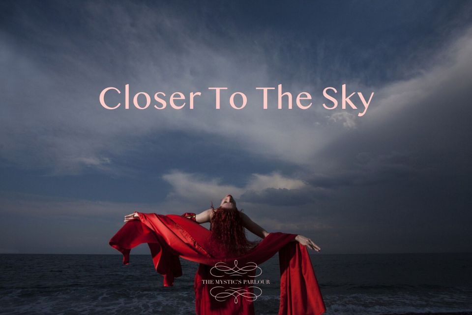 Closer To The Sky