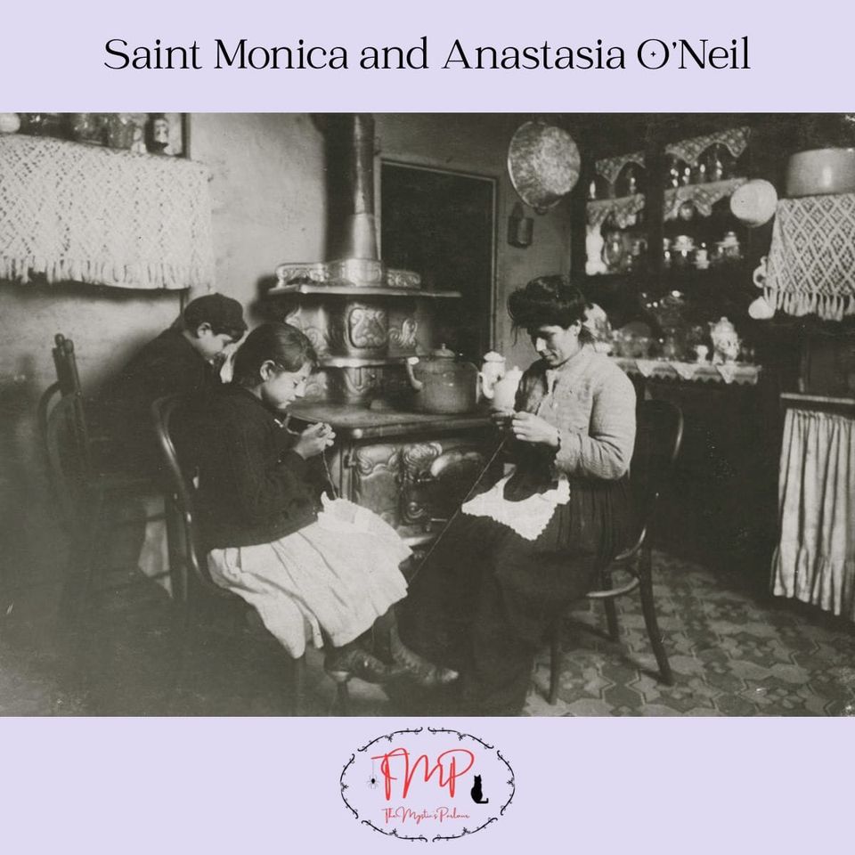 Saint Monica and Anastasia O'Neil