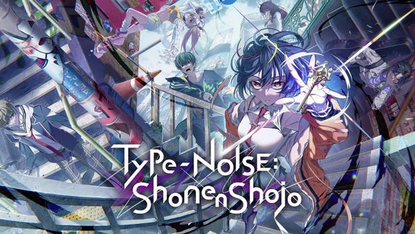 Type-NOISE: Shonen Shojo Review