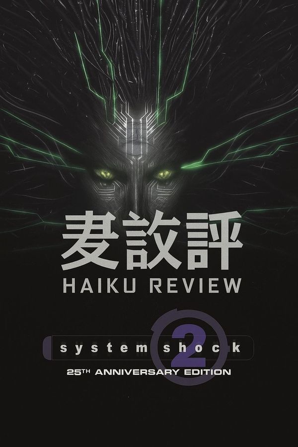 System Shock 2 - 25th Anniversary Remaster
