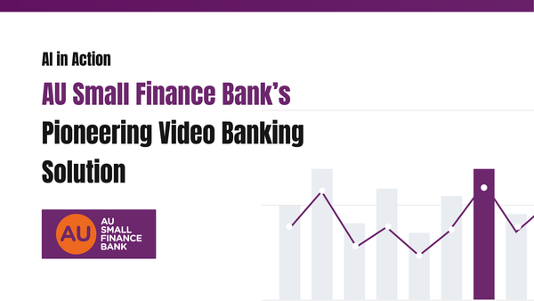 AU Small Finance Bank: Pioneering Video Banking Solution