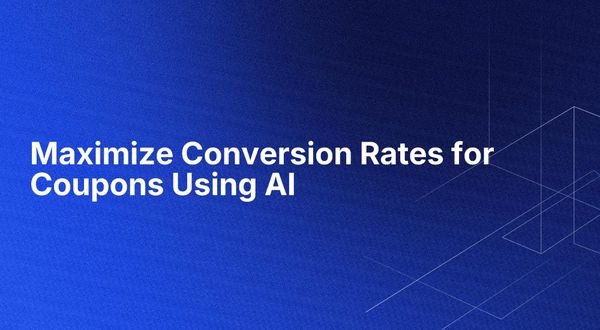 Maximize Conversion Rates for Coupons Using AI