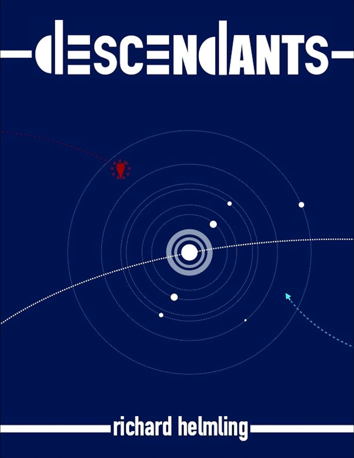 The cover of Richard Helmling's science fiction novel "Descendants"