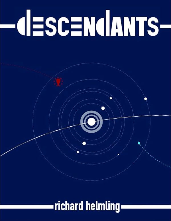 The cover of Richard Helmling's science fiction novel "Descendants"